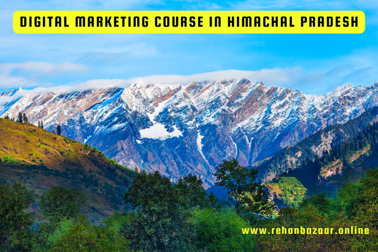 Digital marketing course in Himachal Pradesh