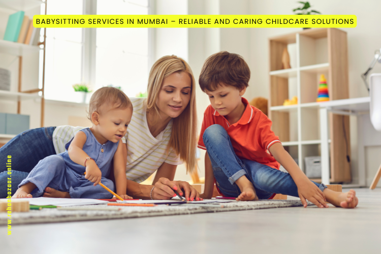 Babysitting Services in Mumbai