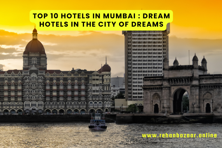 Top 10 Hotels in Mumbai